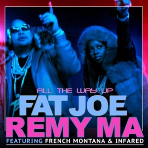 All the Way Up-Fat Joe
