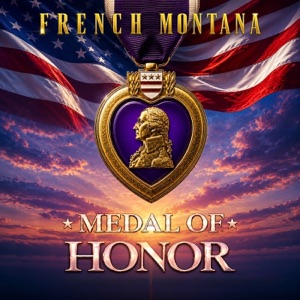 Medal of Honor-French Montana