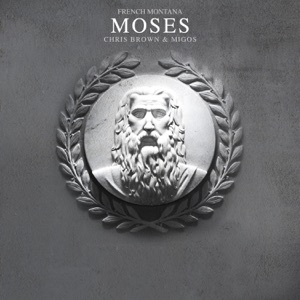 Moses-French Montana