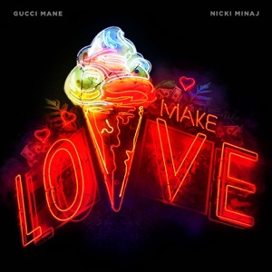 Make Love-Gucci Mane