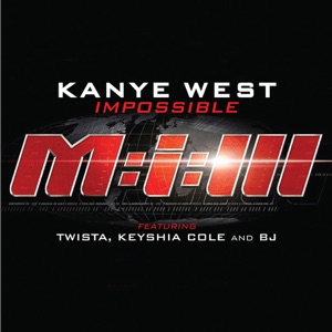 Impossible-Kanye West featuring Twista