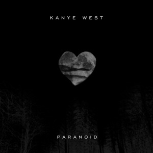 Paranoid-Kanye West