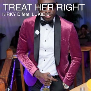 Treat Her Right-Kirky D