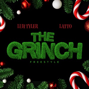 The Grinch Freestyle-Luh Tyler