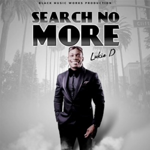 Search No More-Lukie D