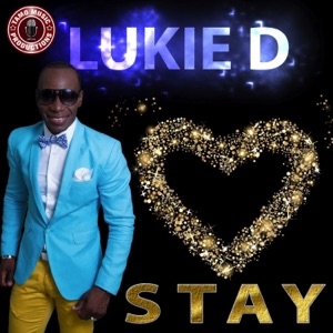 Stay - Lukie D