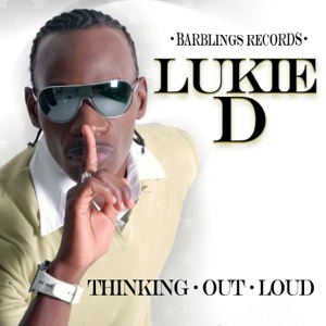 Thinking Out Loud-Lukie D