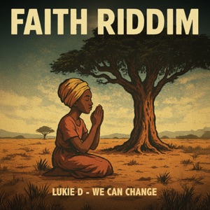 We Can Change - Lukie D