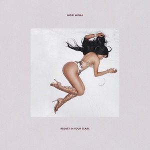 Regret in Your Tears-Nicki Minaj