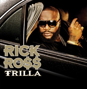 Trilla Intro-Rick Ross