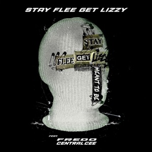 Meant To Be-Stay Flee Get Lizzy