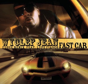 Fast Car-Wyclef Jean