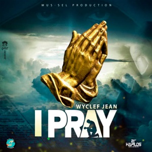 I Pray-Wyclef Jean