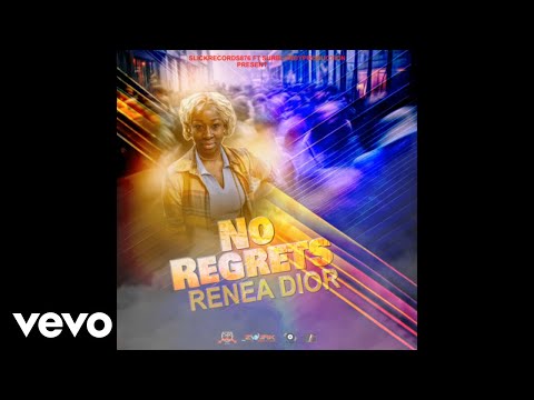 Renea Dior No Regrets